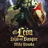El León: hijo del bosque