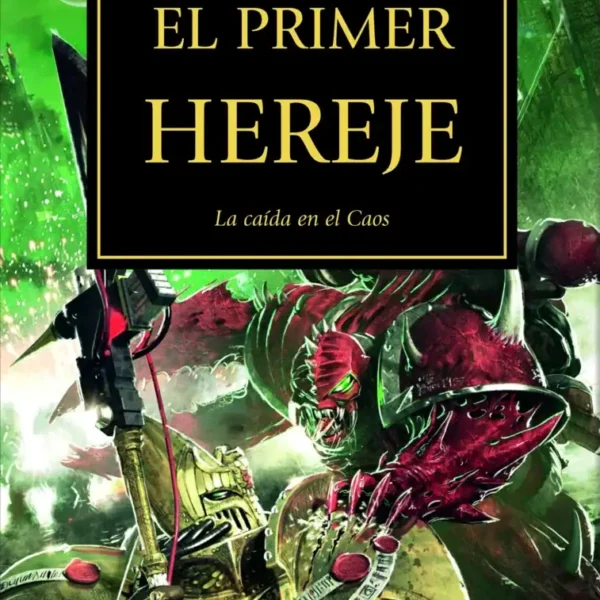 The Horus Heresy nº 14/54 El primer hereje